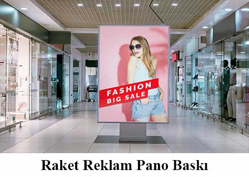 Raket Reklam Pano Baskı